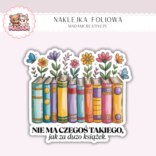 Naklejka foliowa cytat o książkach MaDam Creative