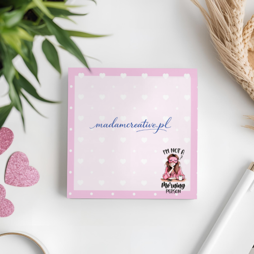 Karteczki do notowania 7,5x7,5 cm 50 szt I’m Not a Morning Person Dziewczyna MaDam Creative (2).png