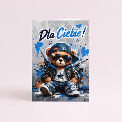 5906040460024 Kartka dla chłopca miś streetwear Dla Ciebie urodziny MaDam Creative (2).png
