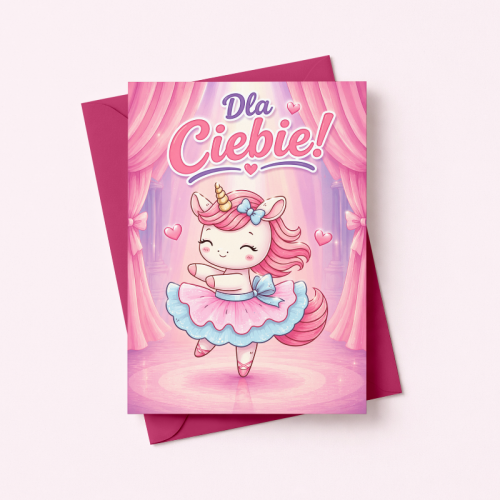 5906040459950 Kartka dla dziewczynki baletnica jednorożec Dla Ciebie urodziny MaDam Creative.png